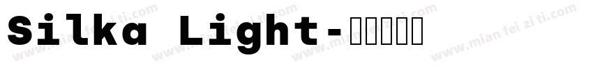 Silka Light字体转换